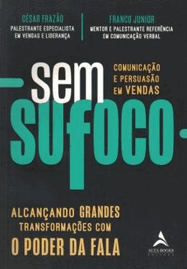 Sem Sufoco: Alcancando Grande Transformacoes Com O Poder Da Fala
