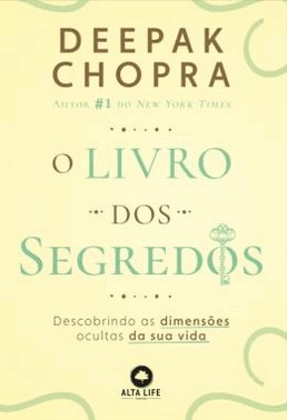 O Livro Dos Segredos - Volume 1 - Descobrindo Aa Dimensoes Ocultas Da Sua Vida