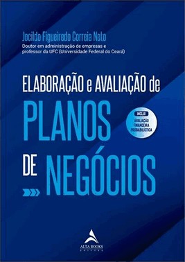 Elaboracao E Avaliacao De Planos De Negocios: