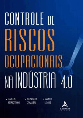 Controle De Riscos Ocupacionais Na Industria 4.0
