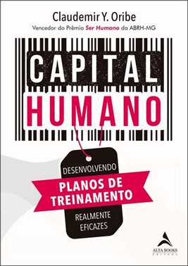 Capital Humano - Desenvolvendo Planos De Treinamento Realmente Eficazes