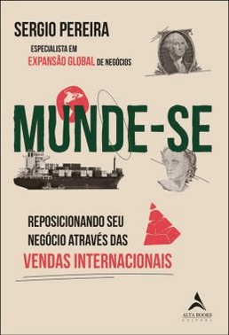 Munde-Se - Reposicionando Seus Negocios Atraves Das Vendas Internacionais