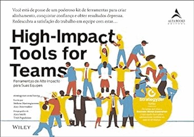 High-Impact Tools For Teams - Ferramentas De Alto Impacto Para Suas Equipes
