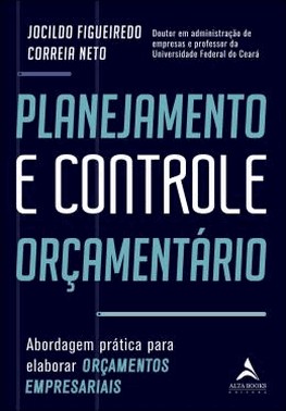 Planejamento E Controle Orcamentario - Abordagem Pratica Para Elaborar Orcamentos Empresariais