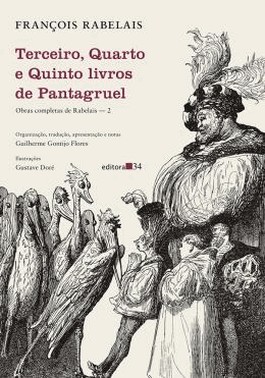 Terceiro, Quarto E Quinto Livros De Pantagruel - (Obras Completas De Rabelais - Vol. 2)