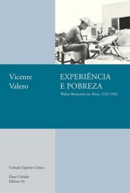 Experiencia E Pobreza: Walter Benjamin Em Ibiza, 1932-1933