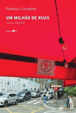 Um Milhao De Ruas - Cronicas 2010-2025