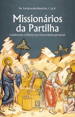 Missionarios Da Partilha - Celebrando O Dizimo Na Comunidade Paroquial