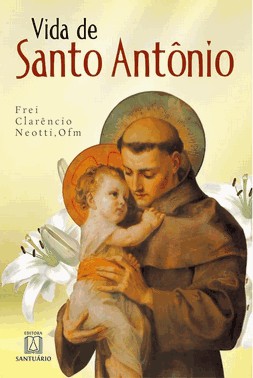 Vida De Santo Antonio - (Santuario)