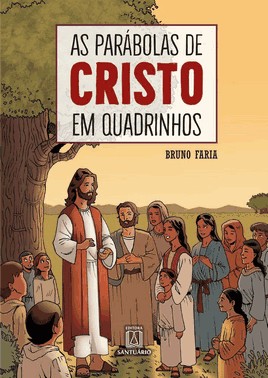 As Parábolas De Cristo Em Quadrinhos