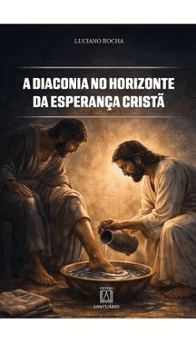 A Diaconia No Horizonte Da Esperança Cristã