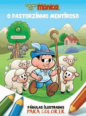 Turma Da Monica - Fabulas Ilustradas Para Colorir - O Pastorzinho Mentiroso