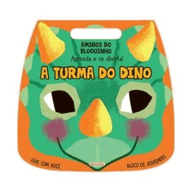 Amigos Do Bloquinho - A Turma Do Dino - Aprenda E Se Divirta!