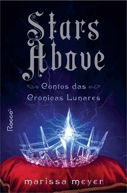 Stars Above - Contos Das Cronicas Lunares