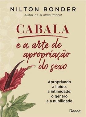 Cabala E A Arte De Apropriacao Do Sexo