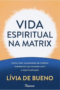 Vida Espiritual Na Matrix