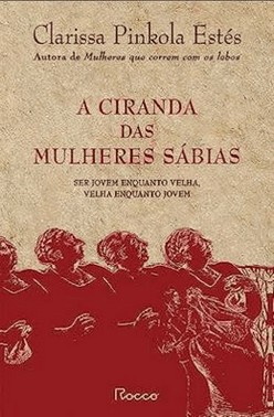 Ciranda Das Mulheres Sabias, A - (Capa Dura)