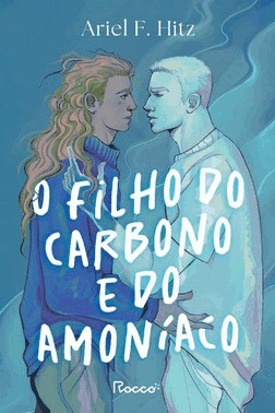 O Filho Do Carbono E Do Amoníaco