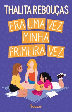 Era Uma Vez Minha Primeira Vez