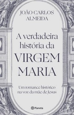 A Verdadeira Historia Da Virgem Maria