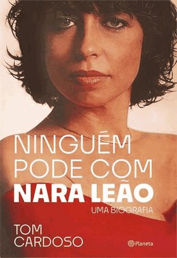 Ninguem Pode Com Nara Leao