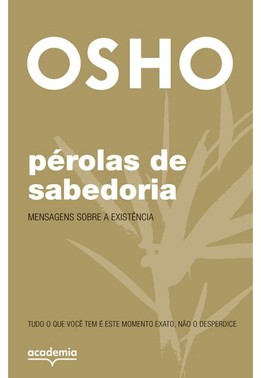 Perolas De Sabedoria - Mensagens Sobre A Existencia