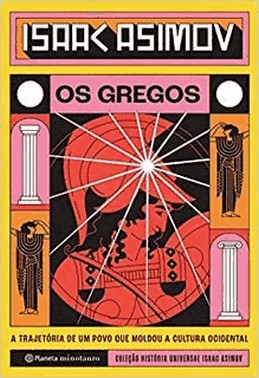 Os Gregos - A Trajetoria De Um Povo Que Moldou A Cultura Ocidental
