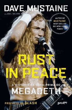 Rust In Peace - A Historia Da Obra-Prima Do Megadeth