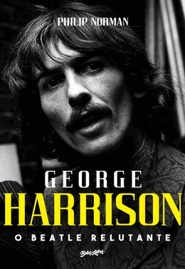 George Harrison - O Beatle Relutante