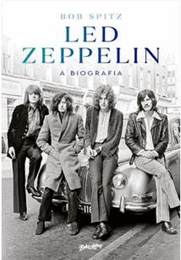 Led Zeppelin - A Biografia