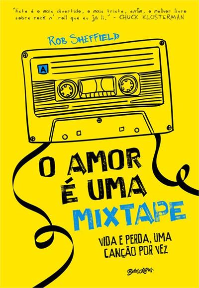 O Amor e Uma Mixtape - Vida E Perda, Uma Cancao Por Vez