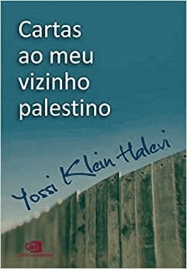 Cartas Ao Meu Vizinho Palestino