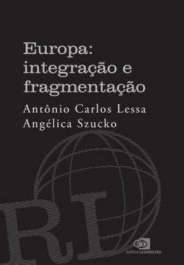 Europa: Integracao E Fragmentacao