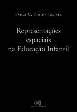Representacoes Espaciais Na Educacao Infantil
