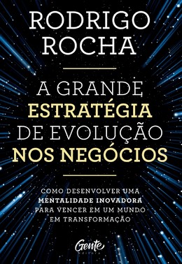 A Grande Estrategia De Evolucao Nos Negocios