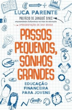 Passos Pequenos, Sonhos Grandes