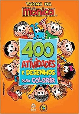 Turma Da Monica - 400 Atividades E Desenhos
