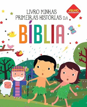 Minhas Primeiras Historias Da Biblia - Velho Testamento