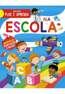Colecao Puxe E Aprenda - Na Escola