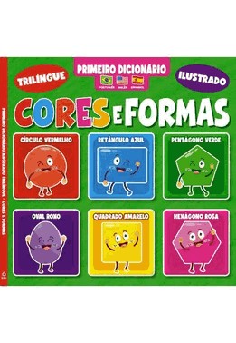 Primeiro Dicionario Trilingue Ilustrado - Cores E Formas