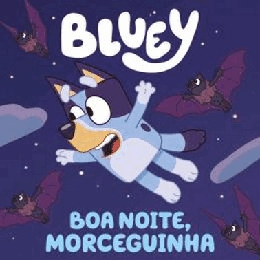 Bluey - Boa Noite Morceguinha