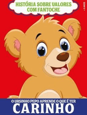 Historia Sobre Valores Com Fantoche - O Ursinho Pepo Aprende O Que e Ter Carinho