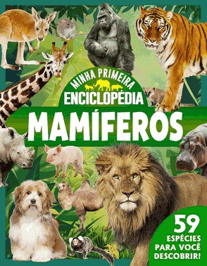 Minha Primeira Enciclopedia De Animais - Mamiferos