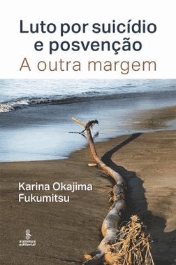 Luto Por Suicidio E Posvencao - A Outra Margem