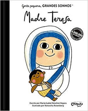Gente Pequena, Grandes Sonhos - Madre Teresa