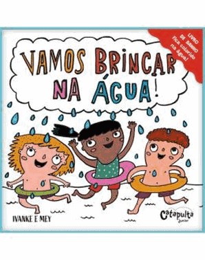 Vamos Brincar Na agua!