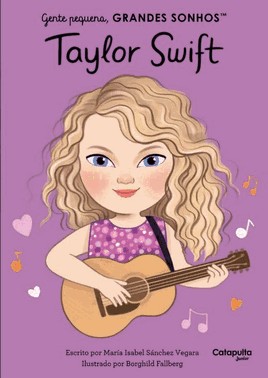 Gente Pequena, Grandes Sonhos - Taylor Swift