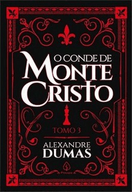 O Conde De Monte Cristo - Tomo 3