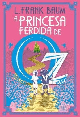 A Princesa Perdida De Oz