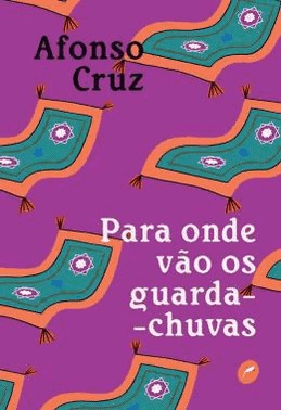 Para Onde Vao Os Guarda-Chuvas